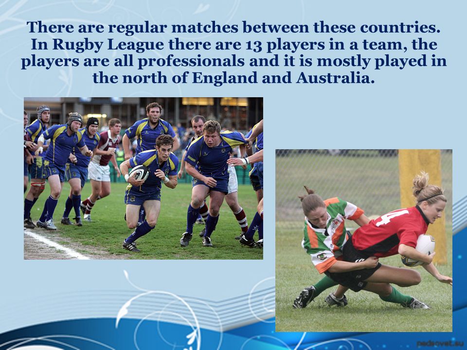 Rugby. Rugby is a type of football. It is played with an oval ball 