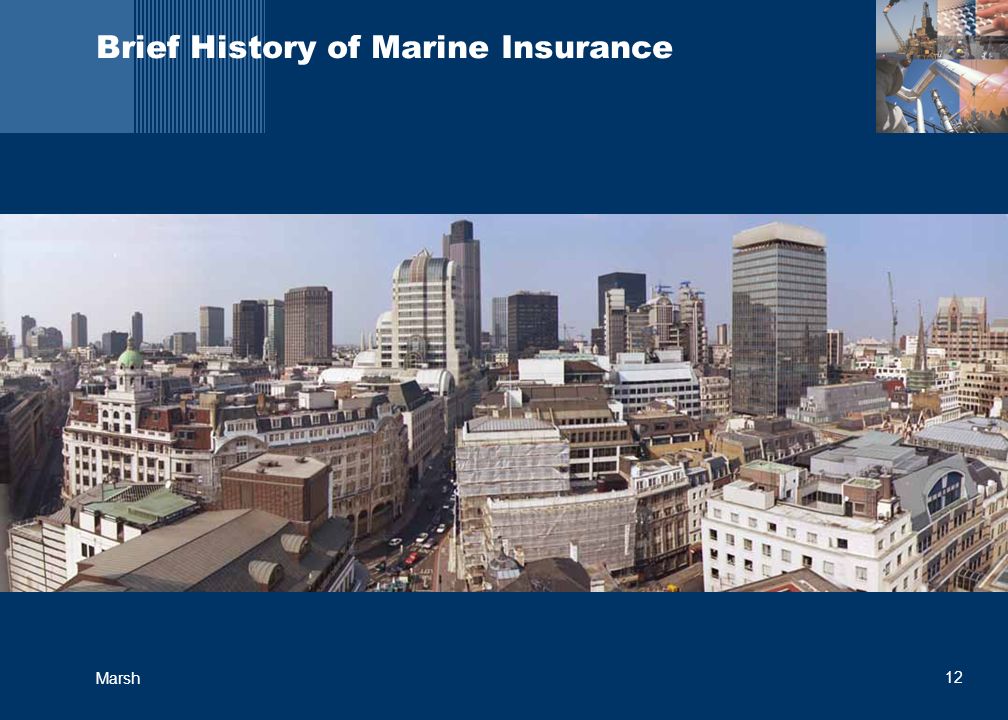 12 Marsh Brief History of Marine Insurance