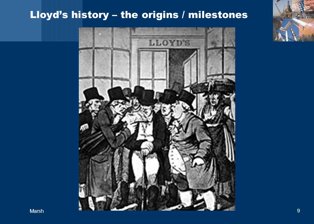 9 Marsh Lloyd’s history – the origins / milestones