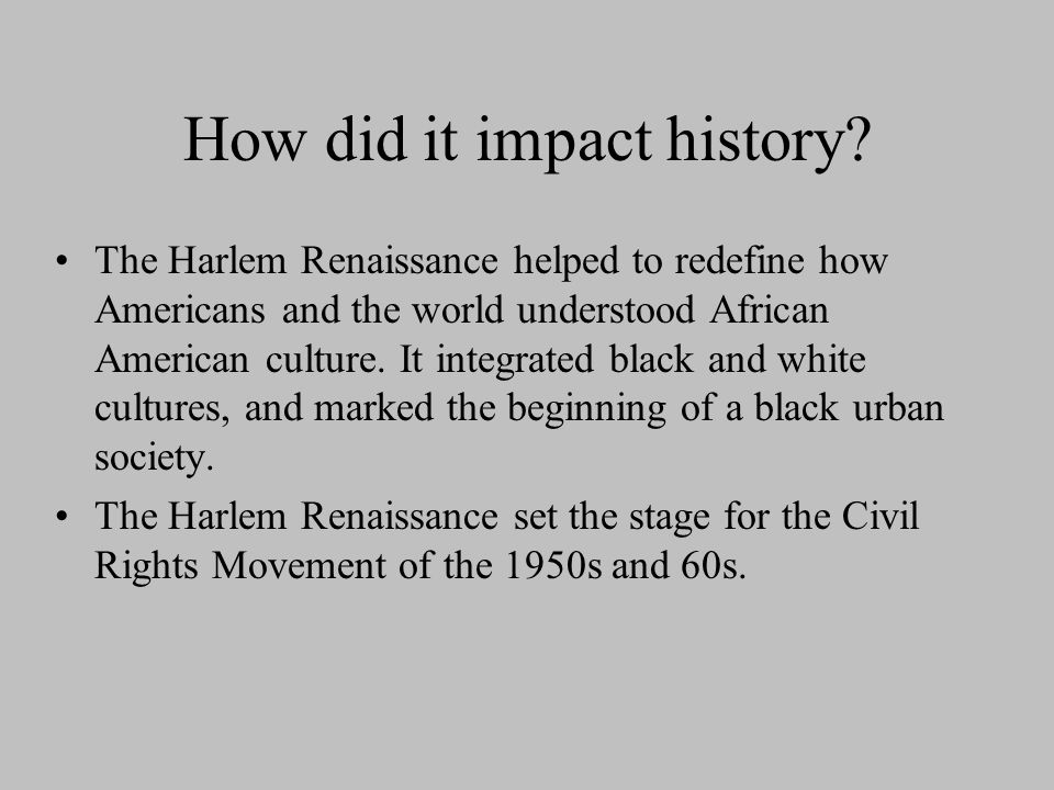 How did it impact history.