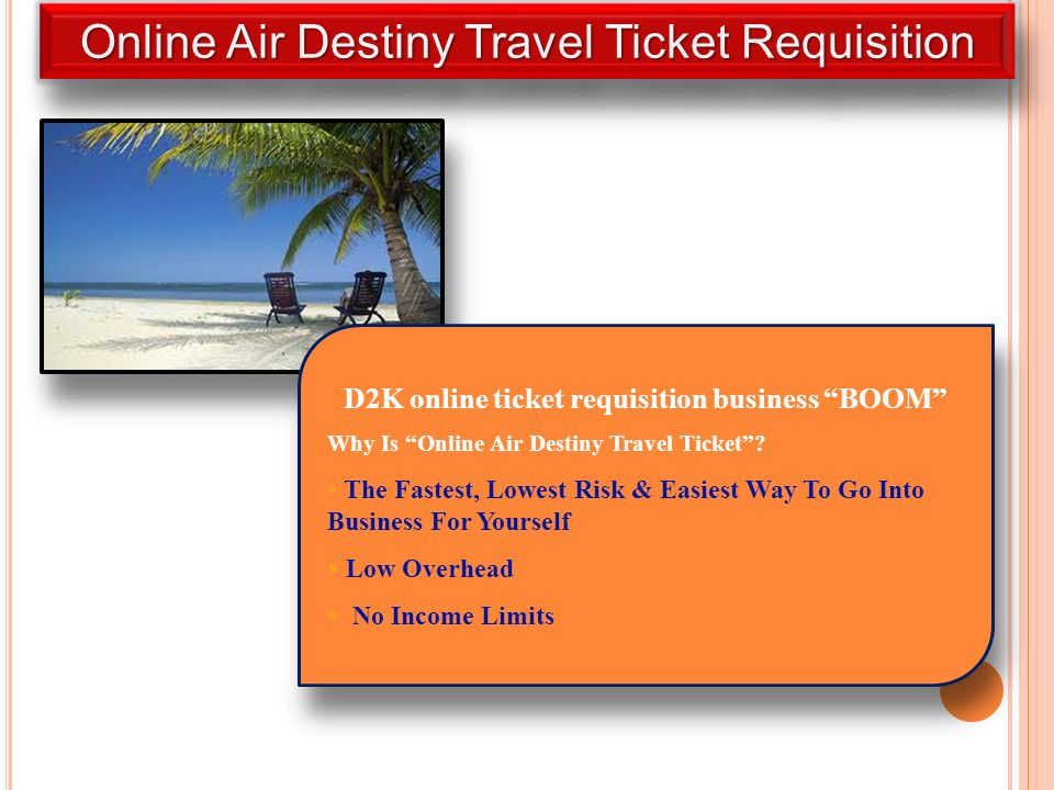 D2K online ticket requisition business BOOM Why Is Online Air Destiny Travel Ticket .