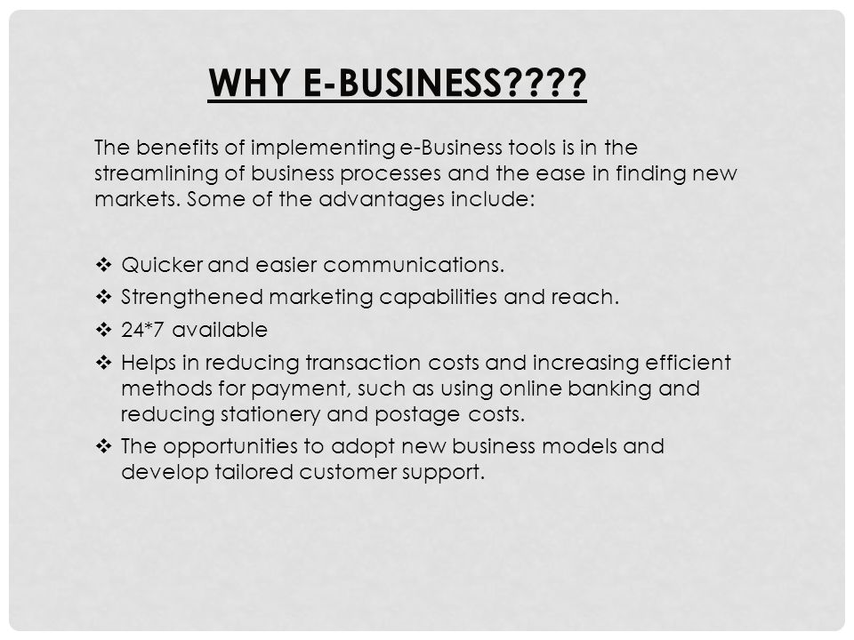 WHY E-BUSINESS .