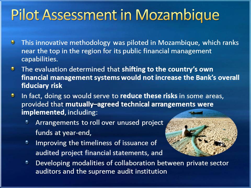 This innovative methodology was piloted in Mozambique, which ranks near the top in the region for its public financial management capabilities.