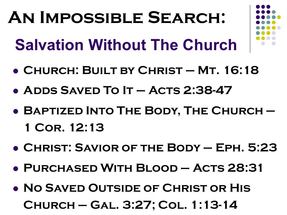 Salvation Without The Church An Impossible Search: Church: Built by Christ – Mt.