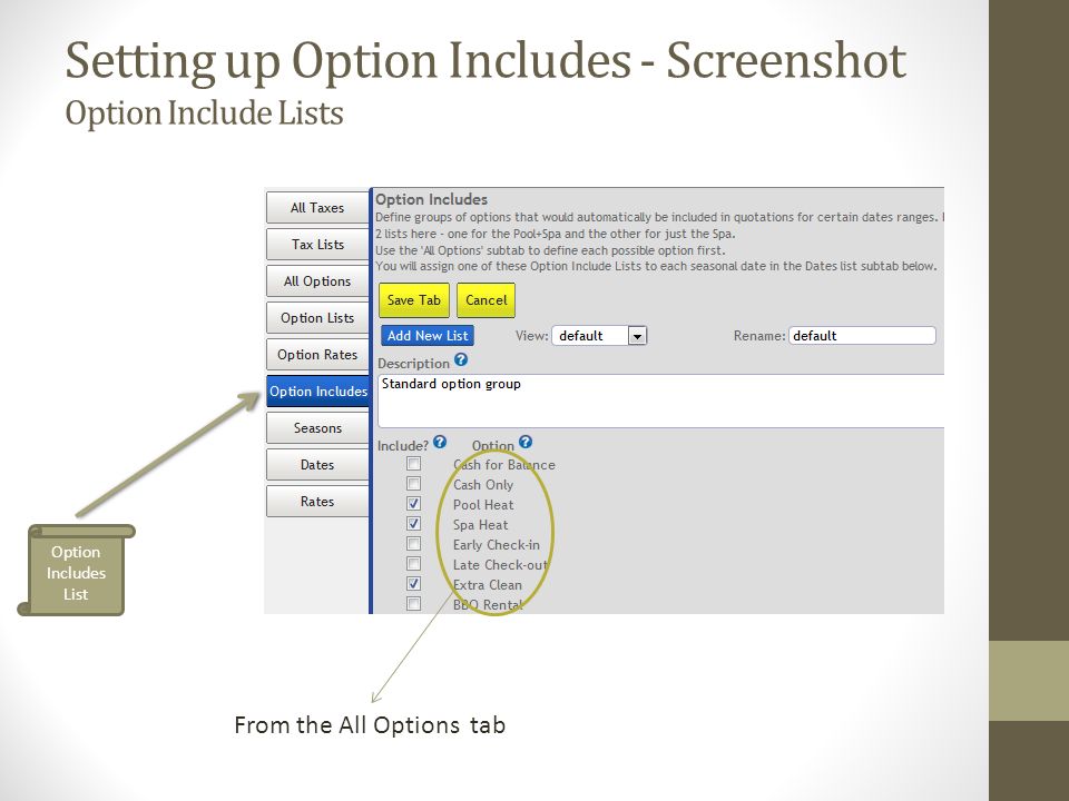 Setting up Option Includes - Screenshot Option Include Lists Option Includes List From the All Options tab