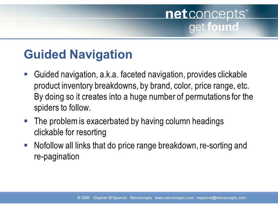 © 2006 Stephan M Spencer Netconcepts   Guided Navigation  Guided navigation, a.k.a.