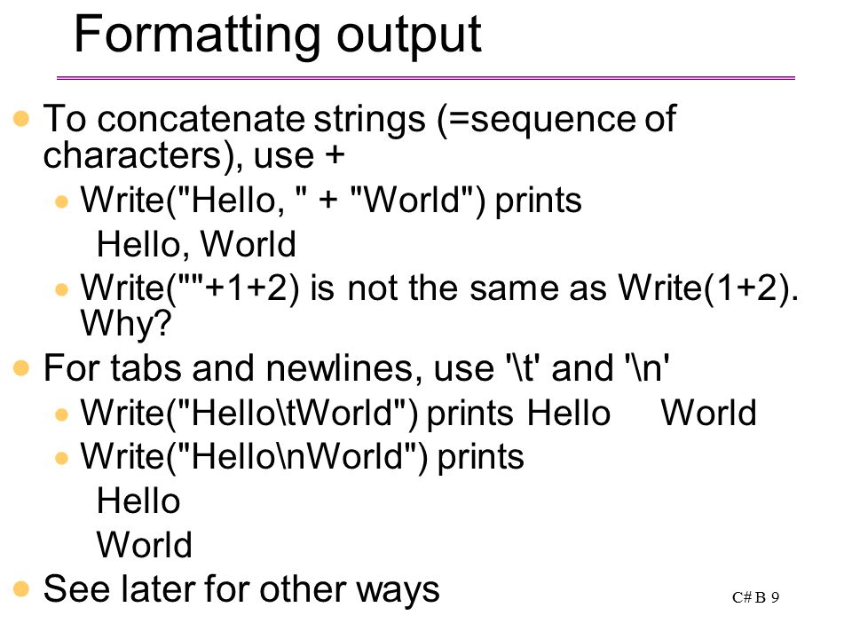 C# B 1 CSC 298 Writing A C# Application. C# B 2 A First C# Application ...