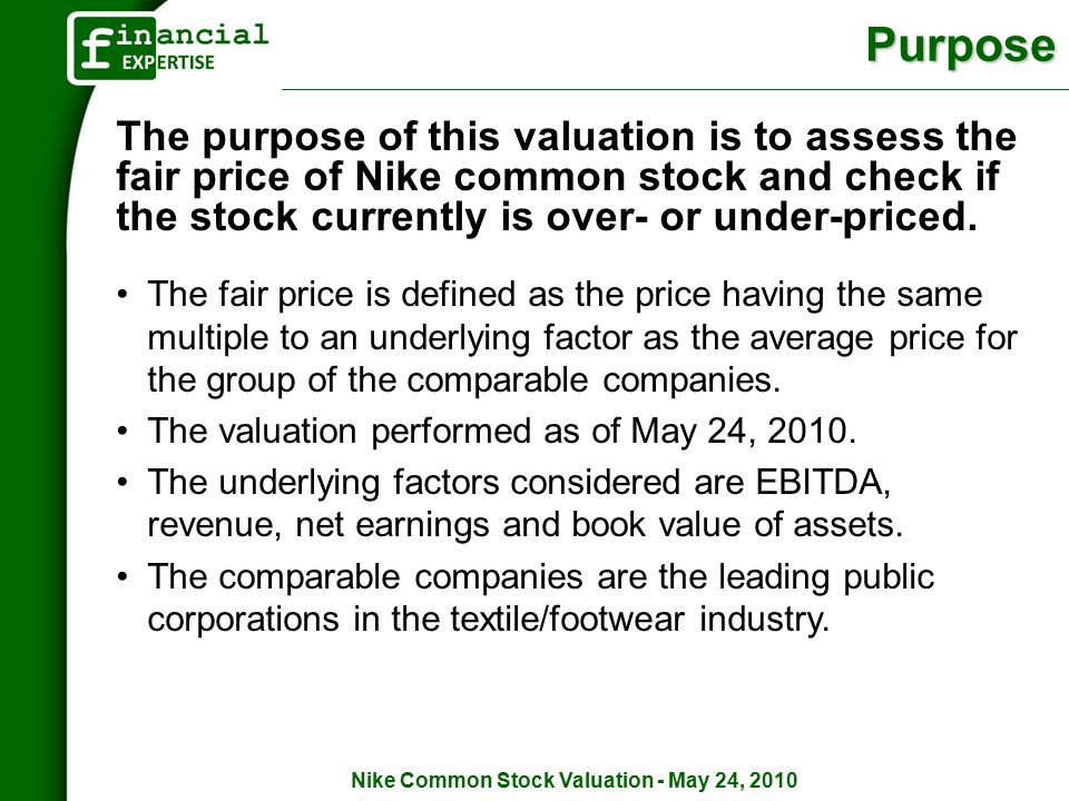 Nike Common Stock - May 24, 2010 Nike Common Stock Valuation As of May 24, 2010 Valentyn Khokhlov, MBA. - ppt download