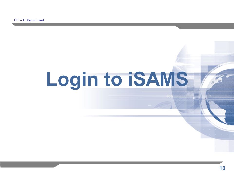 10 Login to iSAMS CIS – IT Department
