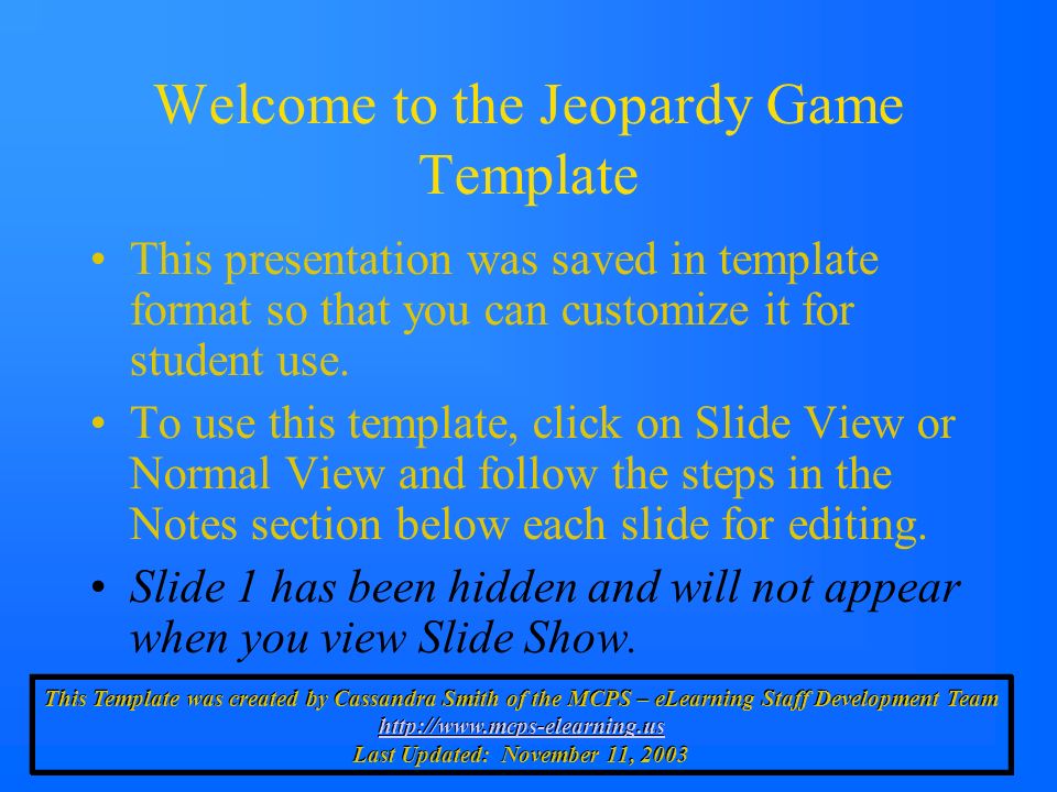 welcome to the jeopardy game template this presentation was saved in jeopardy game template