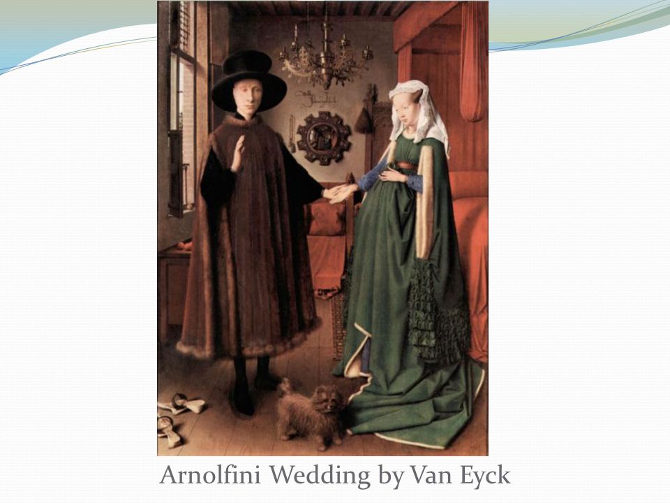 Arnolfini Wedding by Van Eyck