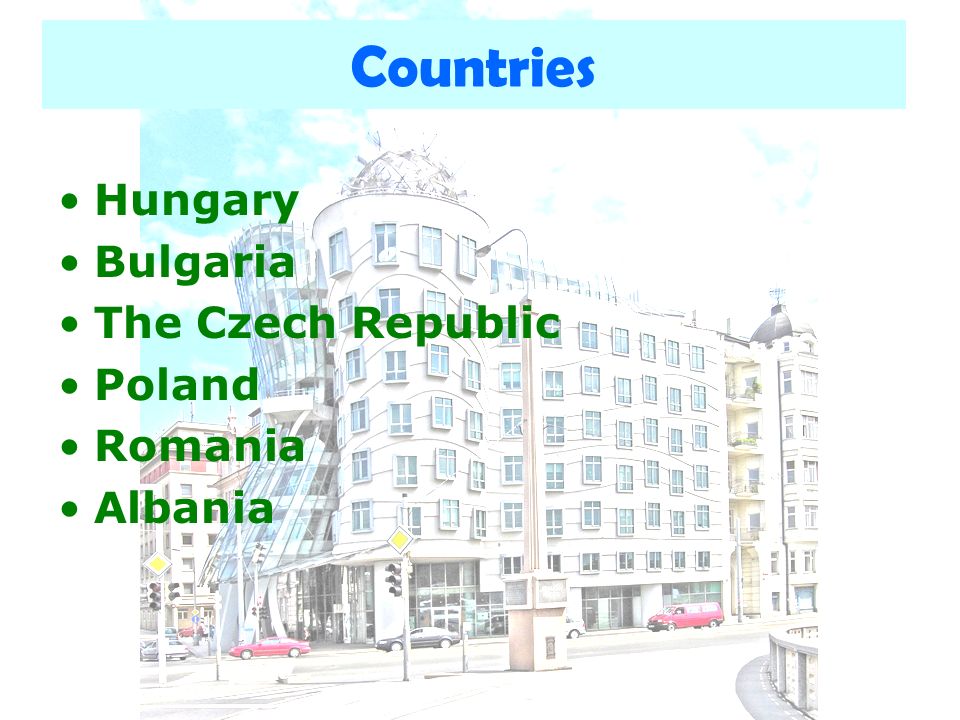 Countries Hungary Bulgaria The Czech Republic Poland Romania Albania