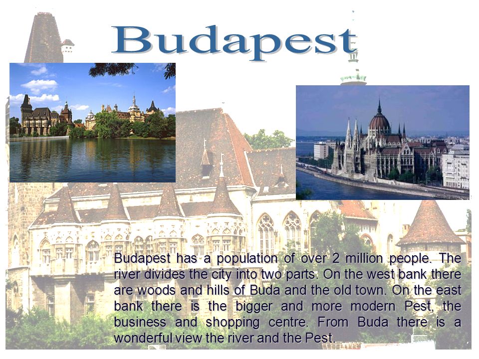 Budapest has a population of over 2 million people.