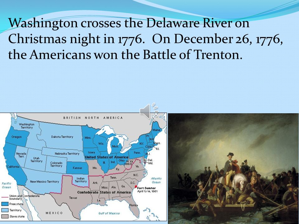 G EORGE George Washington crossed the Delaware River on December 25, 1776.