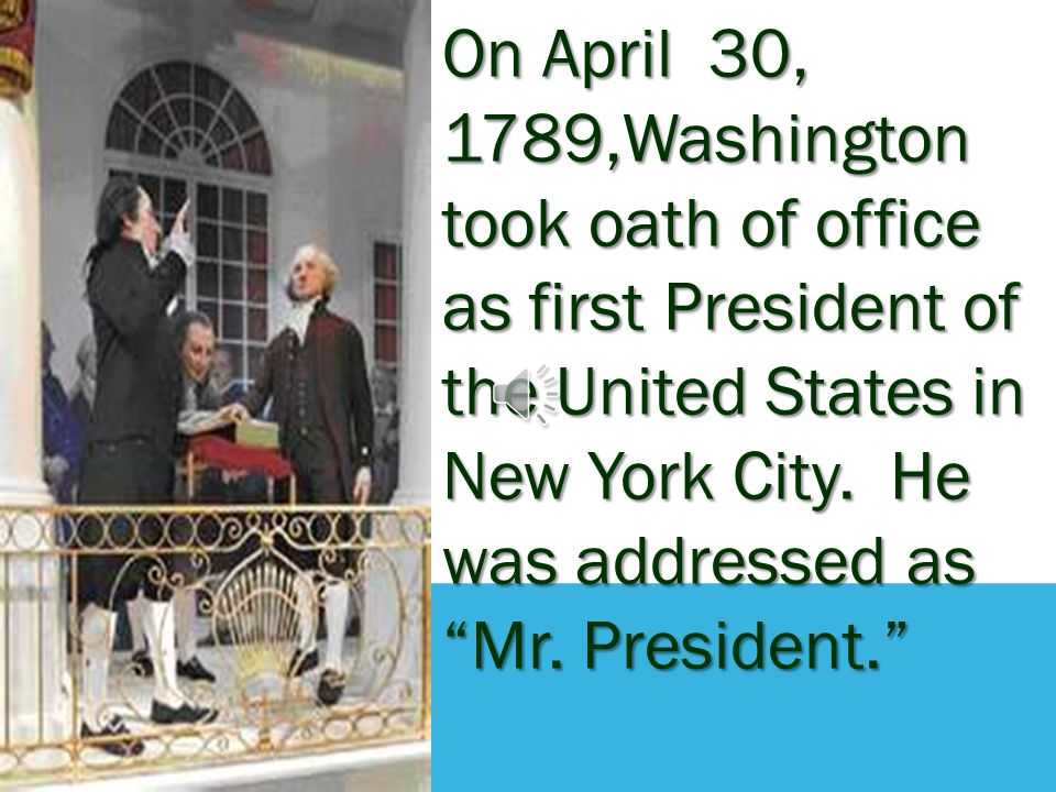 On April 14, 1789, George took the oath in New York City.