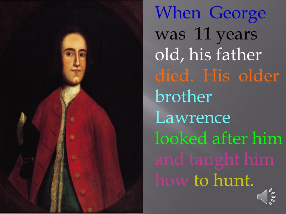 On February 22, 1732, George Washington was born in Westmoreland, Virginia.