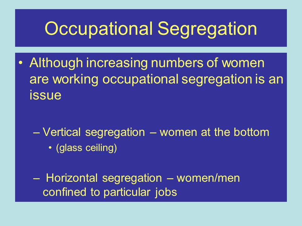 horizontal and vertical segregation
