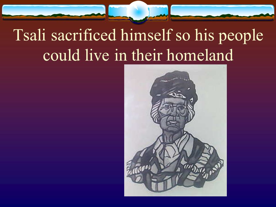 Tsali sacrificed himself so his people could live in their homeland