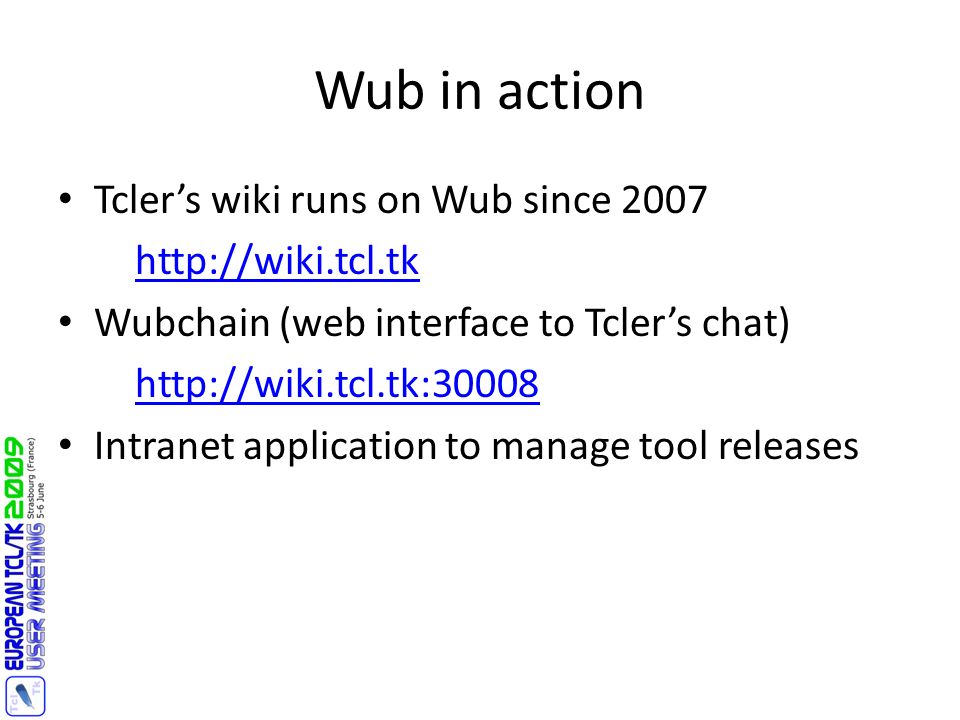 Let's Wub Wub tutorial What is Wub? HTTP 1.1 Webserver Written by Colin  McCormack 100% Tcl Web application framework Domain based. - ppt download