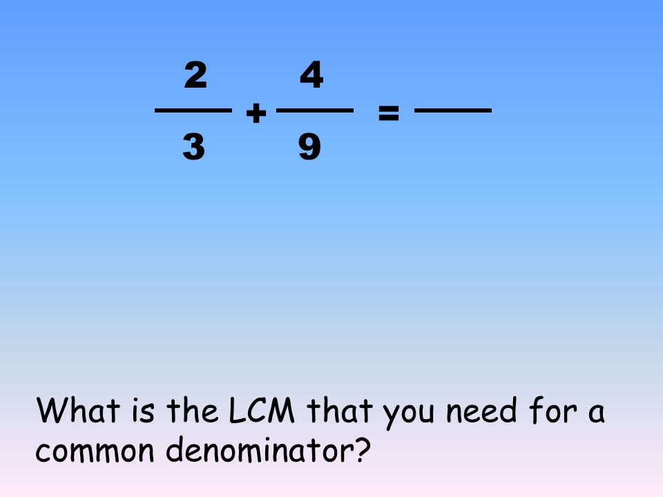 Common Multiples for these numbers: 6: 5: What is the LCM