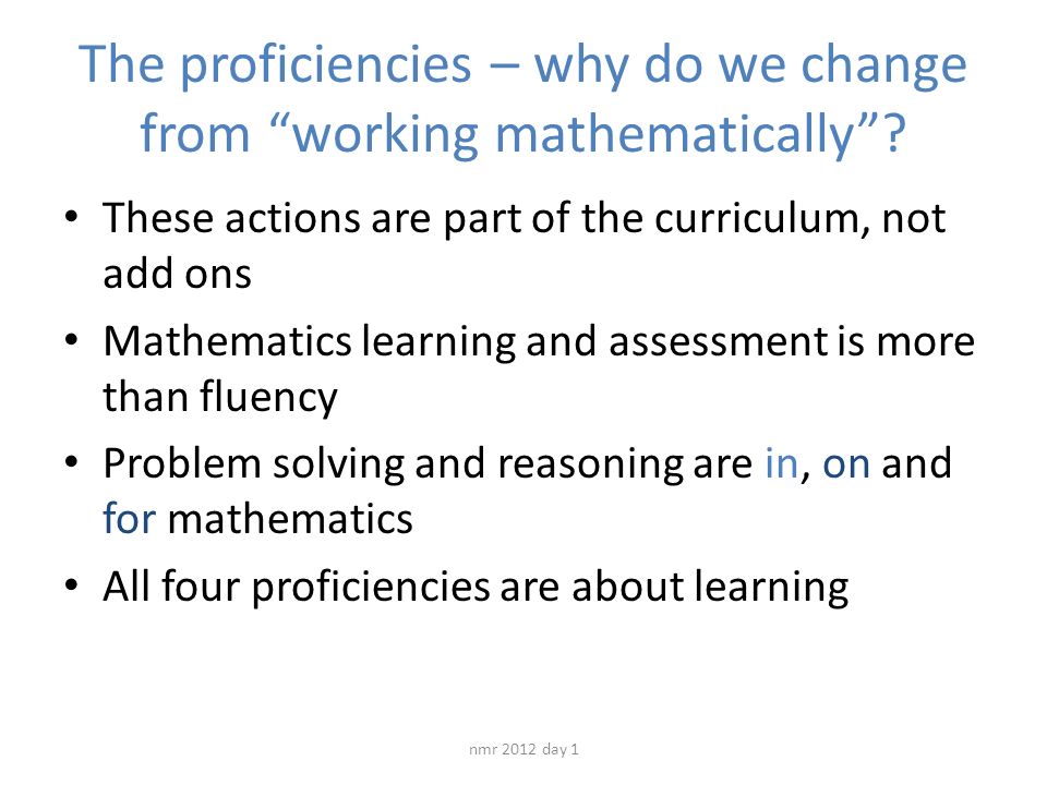 The proficiencies – why do we change from working mathematically .