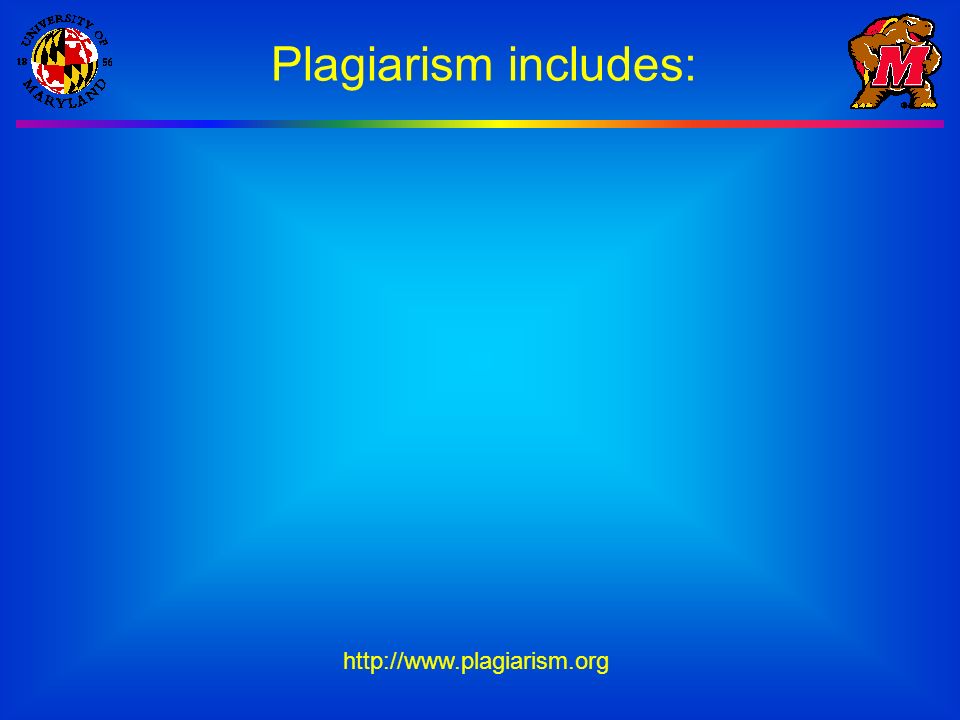 Plagiarism includes: