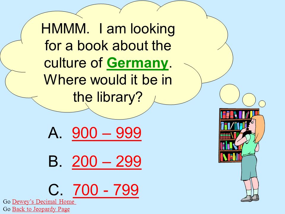 Choose the correct order the books should be on the library shelf: A.