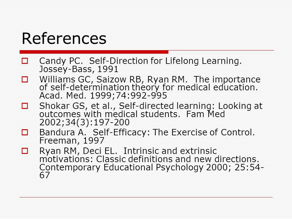 References  Candy PC. Self-Direction for Lifelong Learning.