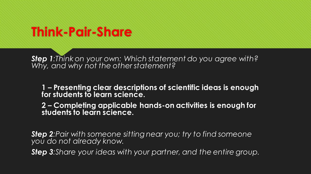 Think-Pair-Share Step 1 :Think on your own: Which statement do you agree with.