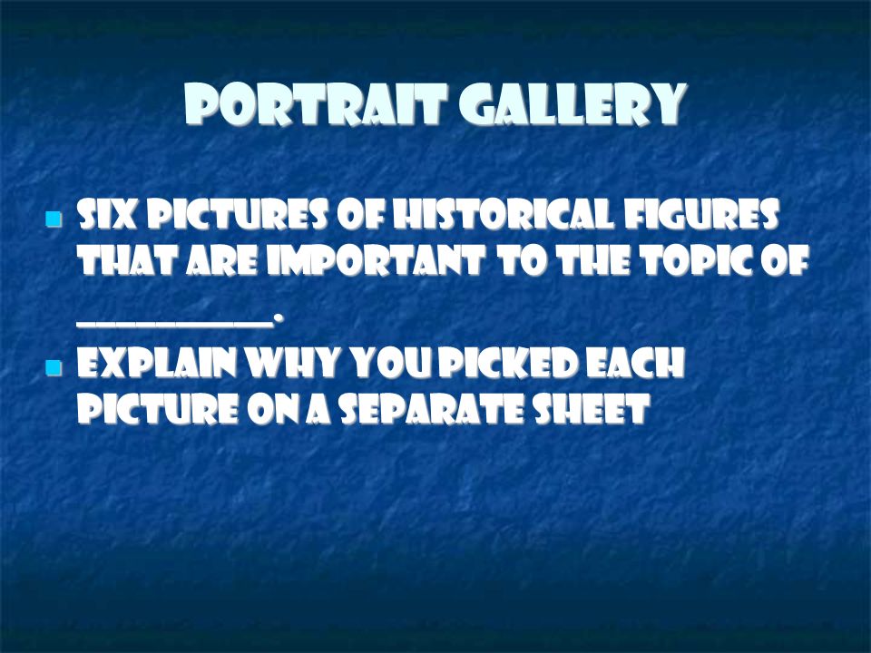 Portrait Gallery Six pictures of historical figures that are important to the topic of __________.