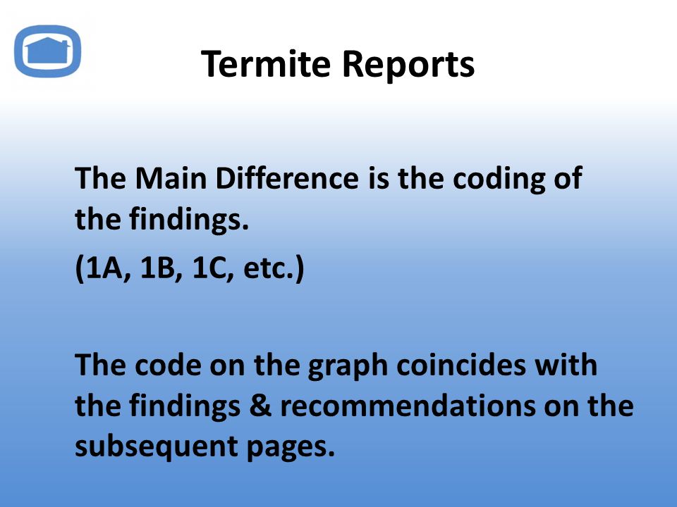 Termite Reports The Main Difference is the coding of the findings.