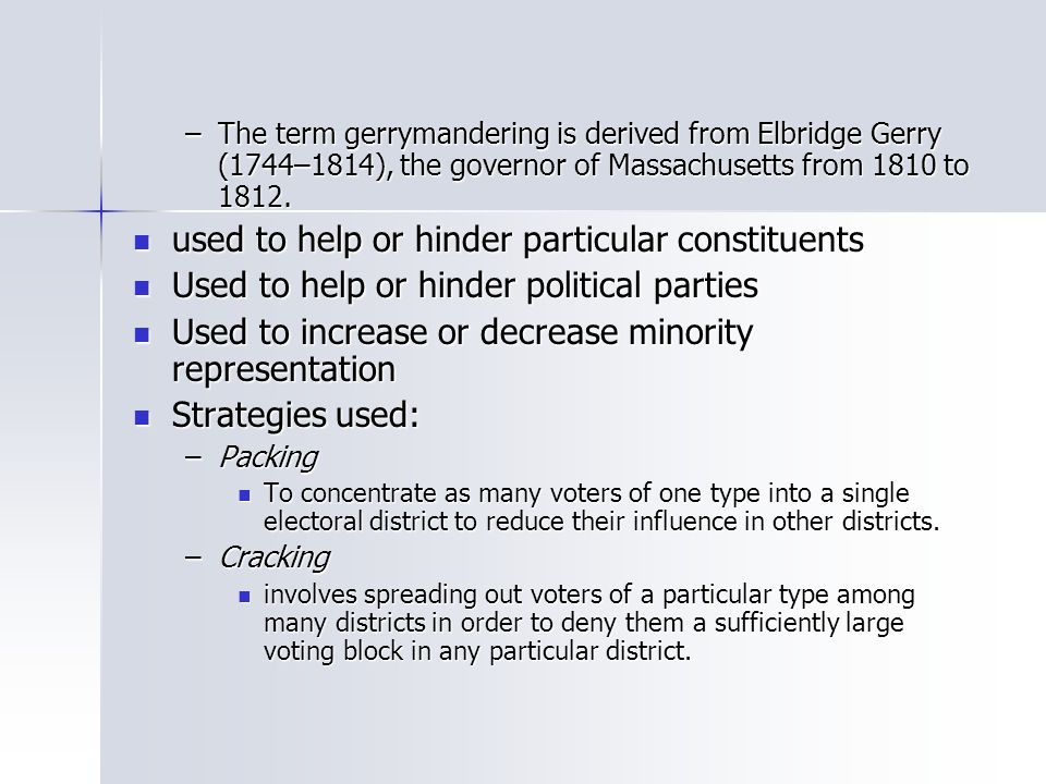 –The term gerrymandering is derived from Elbridge Gerry (1744–1814), the governor of Massachusetts from 1810 to 1812.