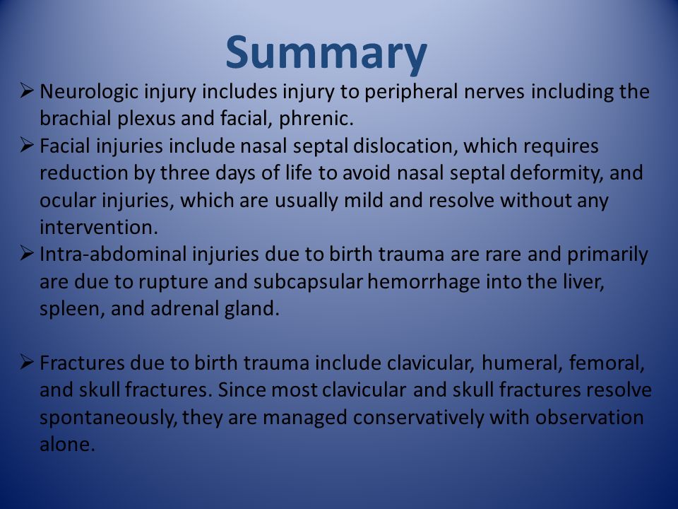 Summary  Neurologic injury includes injury to peripheral nerves including the brachial plexus and facial, phrenic.