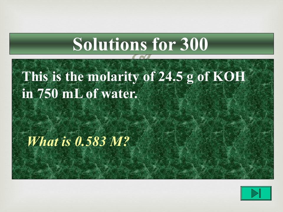  Solutions for 200 What is immiscible This is what oil and vinegar are to each other.