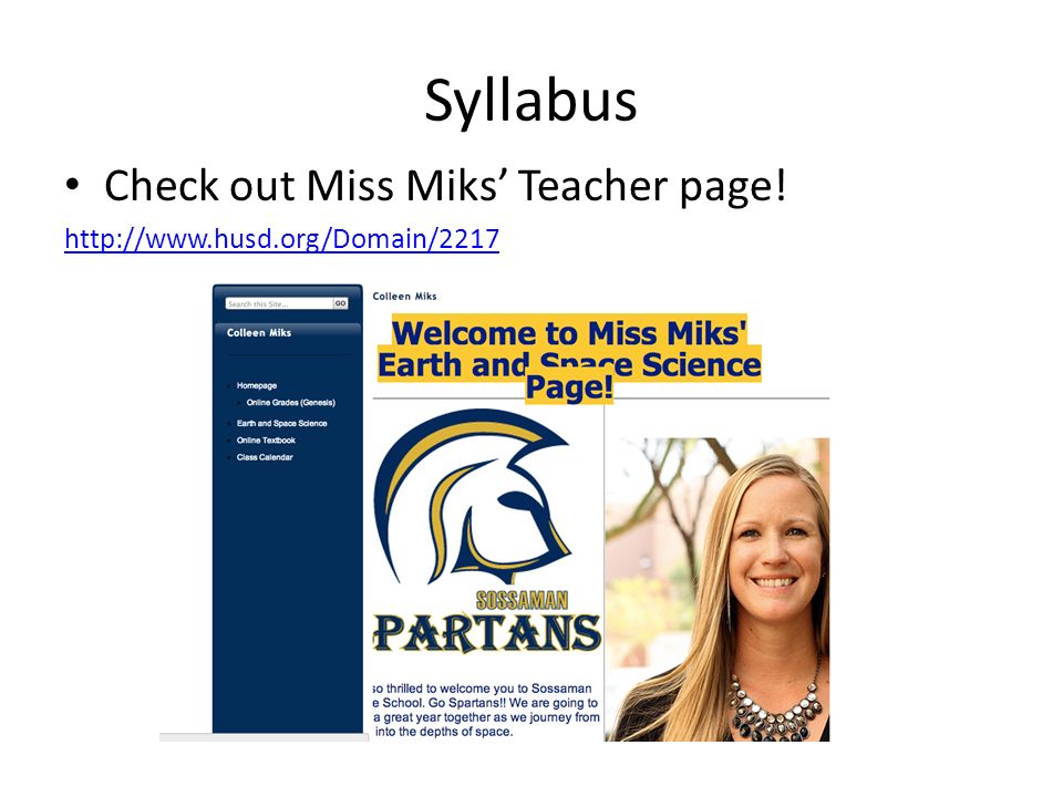 Syllabus Check out Miss Miks’ Teacher page!