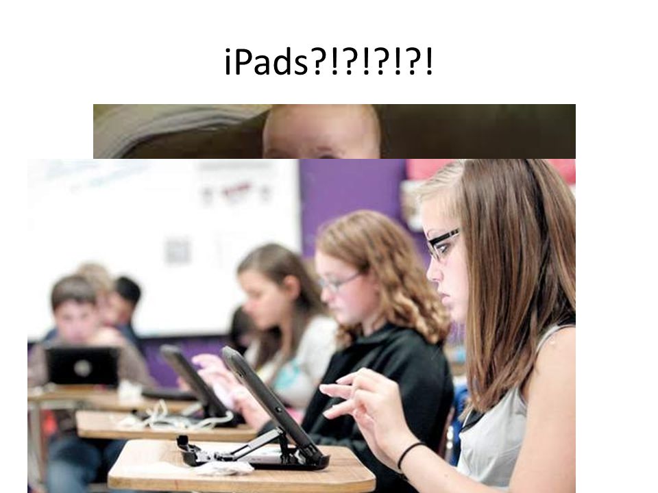iPads ! ! ! !