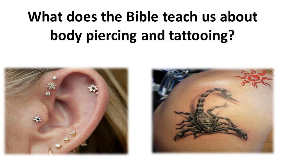 does the bible say anything about tattoos and piercings