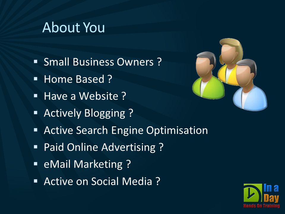 About You  Small Business Owners .  Home Based .