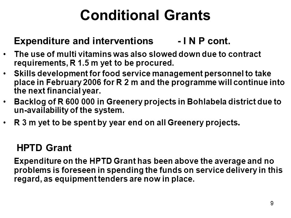 9 Conditional Grants Expenditure and interventions- I N P cont.