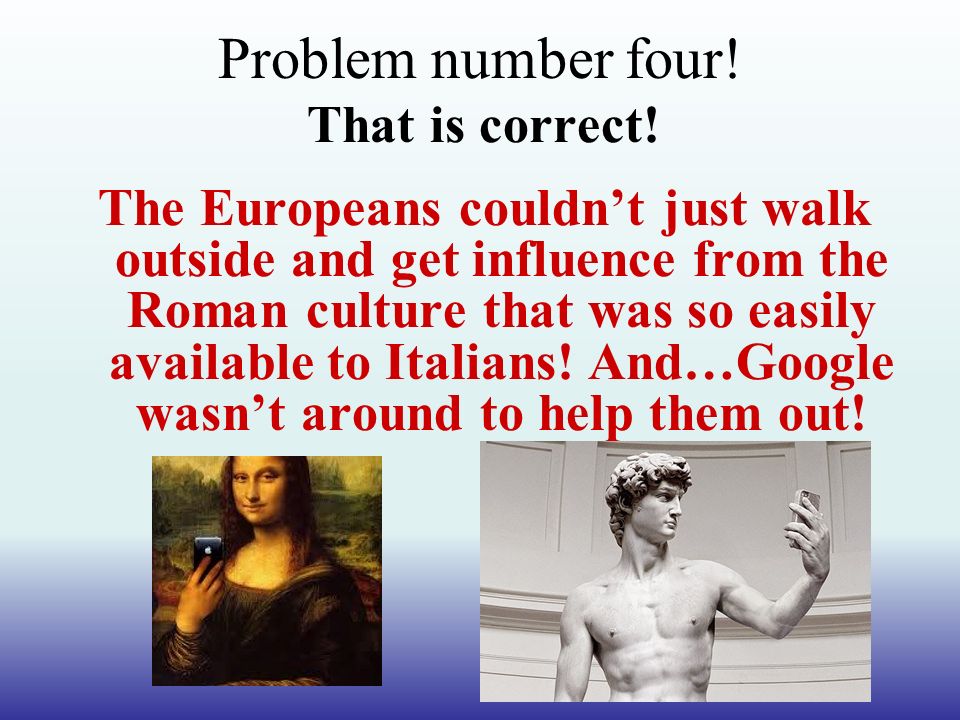 Problem number four. That is correct.