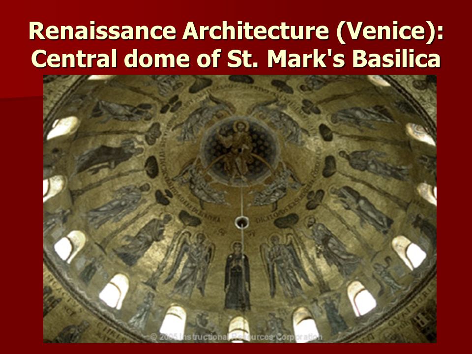 Renaissance Architecture (Venice): Central dome of St. Mark s Basilica