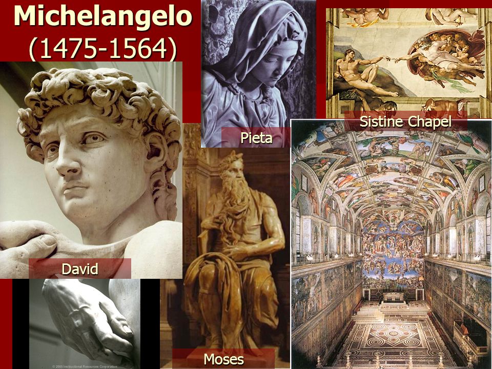 Michelangelo ( ) David Moses Sistine Chapel Pieta