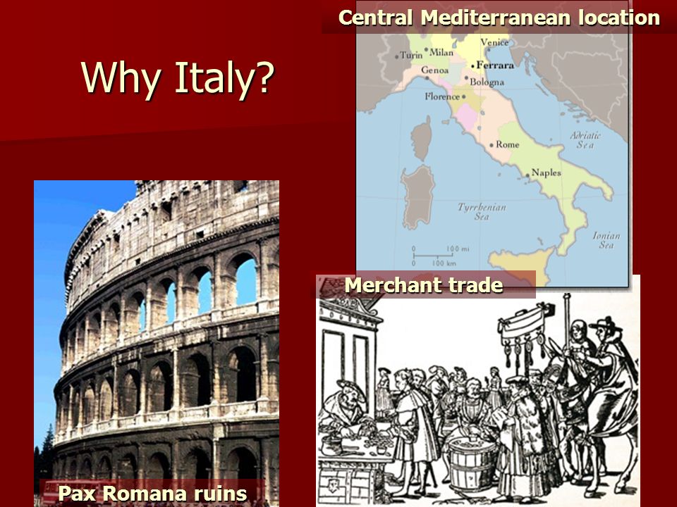 Why Italy Pax Romana ruins Central Mediterranean location Merchant trade