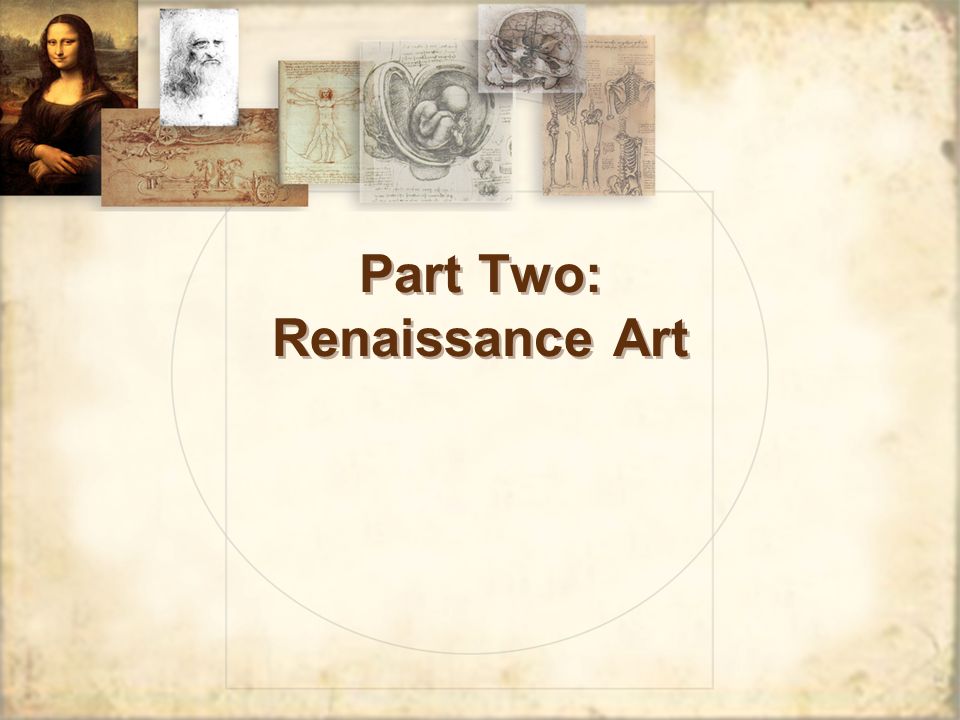 Part Two: Renaissance Art