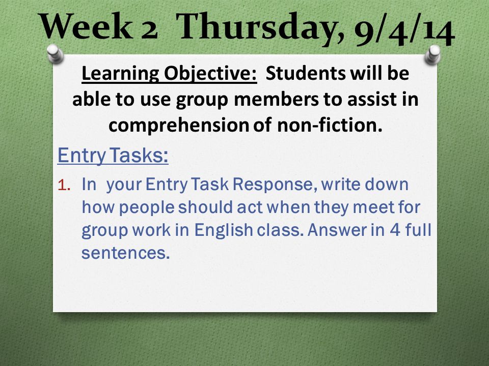 Week 2 Thursday, 9/4/14 Entry Tasks: 1.