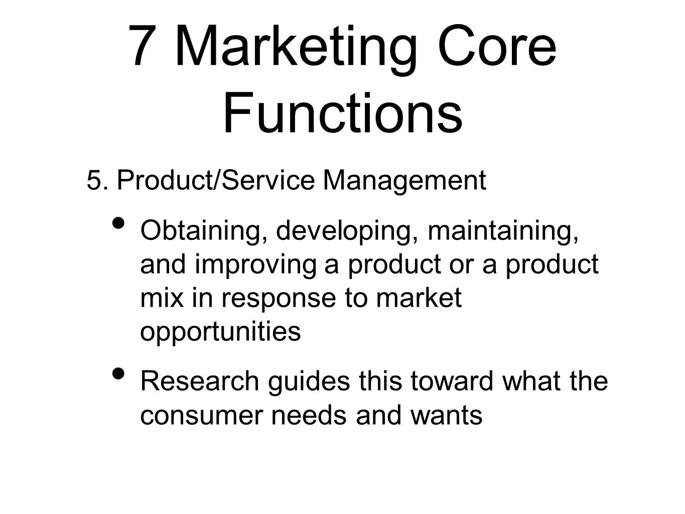7 Marketing Core Functions 5.