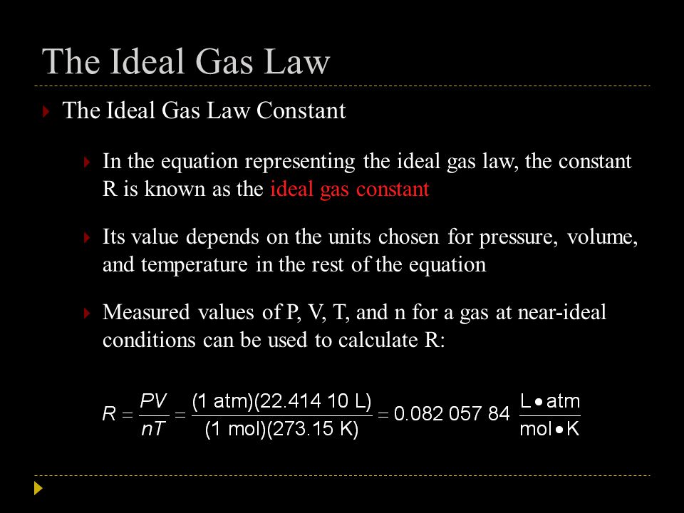 Gases The Ideal Gas Law Objectives State The Ideal Gas Law Using The Ideal Gas Law Calculate Pressure Volume Temperature Or Amount Of Gas When Ppt Download