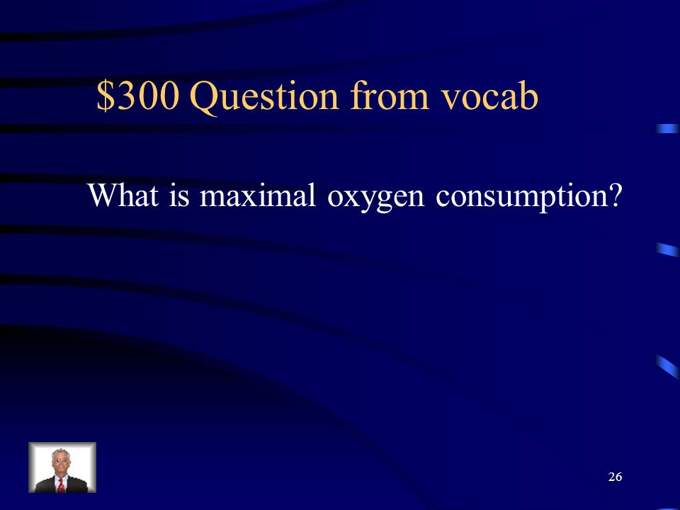 $200 Answer from vocab What is fast twitch muscle fibers 25