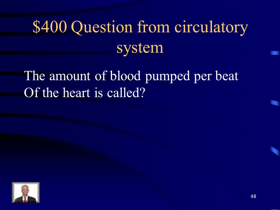 $300 Answer from Terms What are veins 47