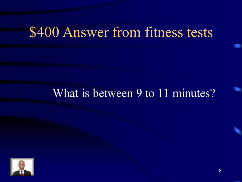 $400 Question from fitness tests For a male, what time would be Considered good to better for the coopers 1.5 mile run.